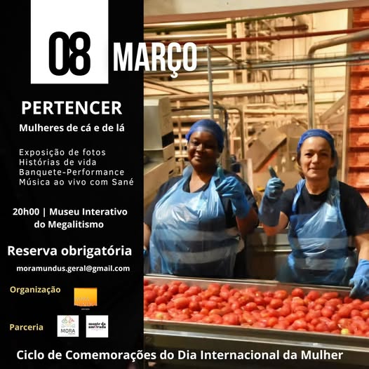 Ciclo de Comemorações Dia Internacional da Mulher PERTENCER – mulheres de cá e de&nbsp;lá